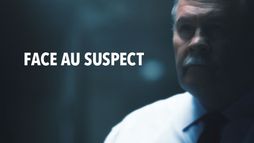 Face au suspect