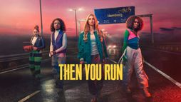 Then You Run