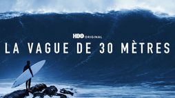 La vague de 30 mètres