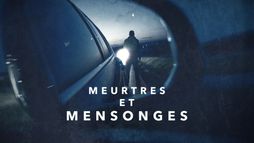 Meurtres et mensonges