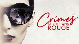 Crimes sur le tapis rouge