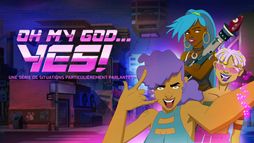 Oh My God… Yes! Une série de situations particulièrement parlantes