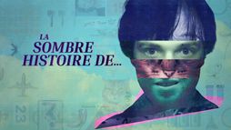La sombre histoire de...