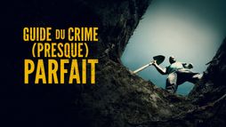 Guide du crime (presque) parfait