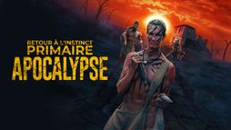 Retour à l’instinct primaire : apocalypse