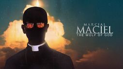 Marcial Maciel: The Wolf of God