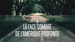 La face sombre de l'Amérique profonde