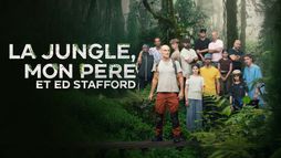 La jungle, mon père et Ed Stafford