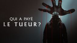 Qui a payé le tueur ?