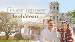 Fixer Upper: le château