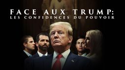 Face aux Trump : les confidences du pouvoir