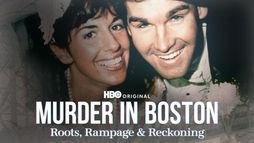 Murder in Boston: Roots, Rampage & Reckoning