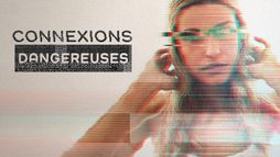 Connexions dangereuses