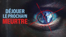 Déjouer le prochain meurtre