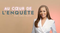Au cœur de l'enquête avec Sunny Hostin