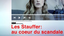 Les Stauffer : au coeur du scandale