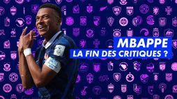 Mbappe a-t-il fait taire toutes les critiques ?