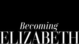 Becoming Elizabeth