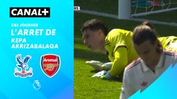 L'arrêt de Kepa Arrizabalaga contre Crystal Palace (15')