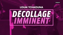 Loum Tchaouna - Décollage imminent