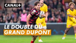 Le superbe doublé pour Antoine Dupont