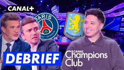Le debrief du CCC de PSG / Aston Villa