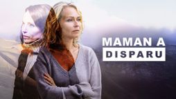 Maman a disparu