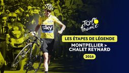 Étape de légende 2016 - Montpellier > Chalet Reynard