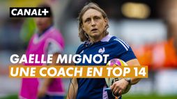 GAËLLE MIGNOT, UNE COACH EN TOP 14