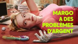 Margo a des problèmes d’argent