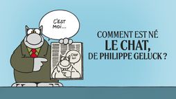 Comment est né  Le Chat , de Philippe Geluck ?