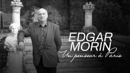 Edgar Morin, un penseur à Paris