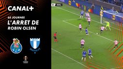 L'arrêt de Robin Olsen contre Porto (82')