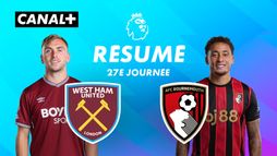 Le résumé de West Ham / Bournemouth
