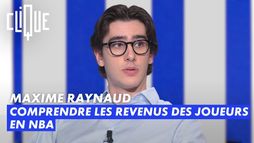 Maxime Raynaud : Comprendre les revenus des joueurs en NBA