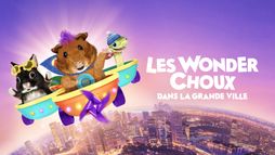 Les Wonder Choux dans la grande ville