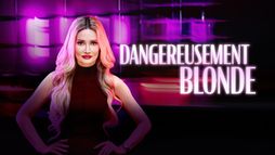 Dangereusement blonde