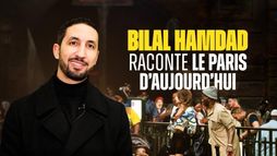 Bilal Hamdad raconte le Paris d'aujourd'hui