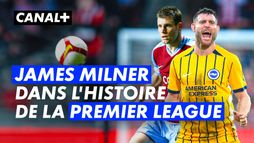 James Milner recordman de matches joués en Premier League