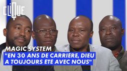 Magic System : "En 30 ans de carrière, Dieu a toujours été avec nous"