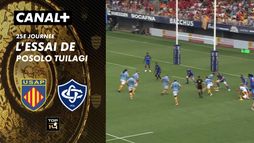 L'essai de Posolo Tuilagi contre Castres