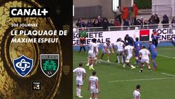 Le plaquage offensif de Maxime Espeut contre Castres