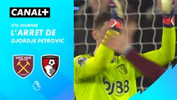L'arrêt de Djordje Petrovic contre West Ham (1')
