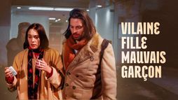 Vilaine fille, mauvais garçon