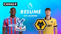 Le résumé de Crystal Palace / Wolverhampton