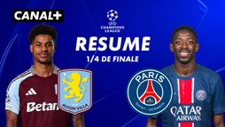 Le résumé de Aston Villa / Paris Saint-Germain