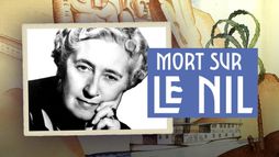 Mort sur le Nil, le roman le plus intime d'Agatha Christie