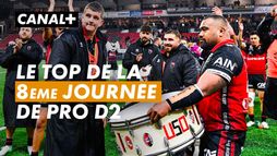 LES MEILLEURS MOMENTS DE LA 8ÈME JOURNÉE DE PRO D2 !