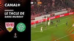 Le tacle de Dane Murray contre Stuttgart (81')