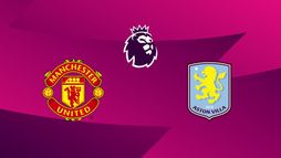 Manchester United / Aston Villa